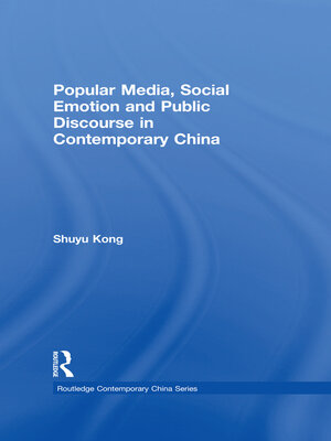 cover image of Popular Media, Social Emotion and Public Discourse in Contemporary China
